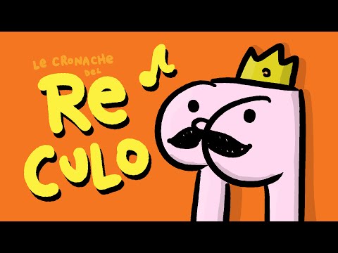 Le Cronache del Re Culo (una canzoncina)
