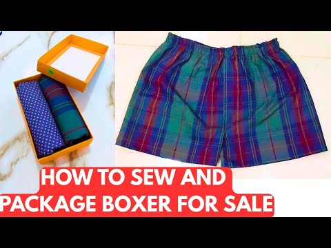 SIMPLE WAY TO CUT , SEW AND  PACKAGE MALE BOXER FOR SALE/ PRODUCE IN BULK AND SELL