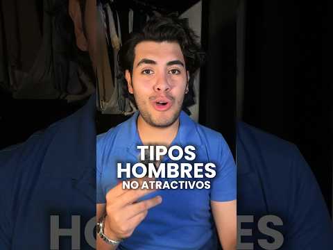 Tipos de HOMBRES que no SON ATRACTIVOS para las mujeres ✅ #devilstyle #moda #estilohombre #atractivo